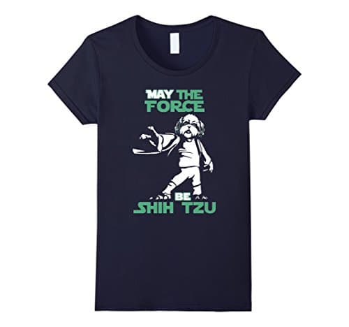 Women's Shih Tzu dog T shirt - May the force be Shih Tzu Medium Navy