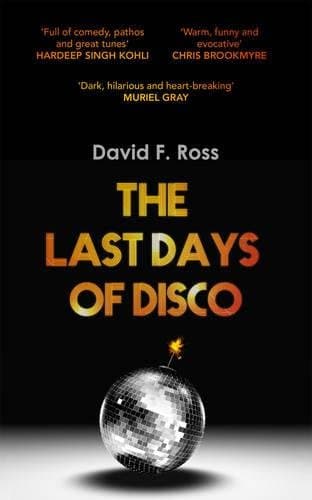 The Last Days of Disco: Volume 1 (Disco Days Trilogy)