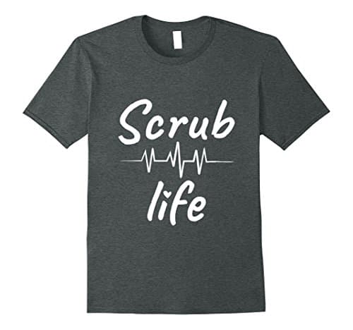 Mens Scrub Life Shirt, Scrub Life Nurse Doctor Funny Medical Shir XL Dark Heather