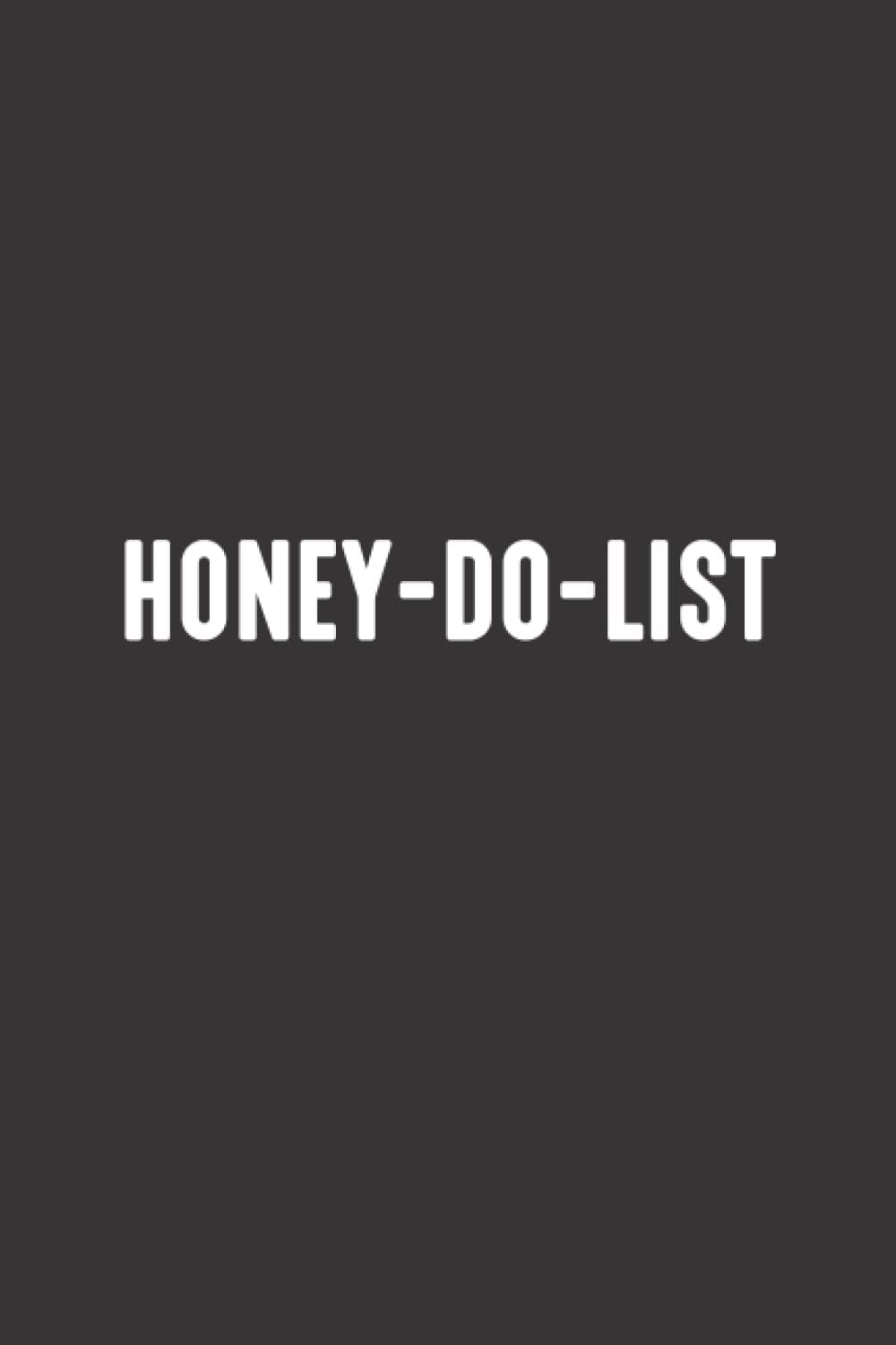Honey Do List: 6x9" Blank Lined Notebook