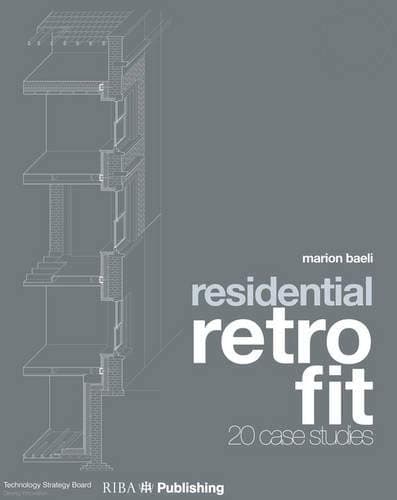 Residential Retrofit: Twenty Case Studies Paperback – December 9, 2013