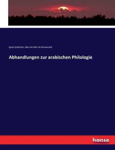 Abhandlungen zur arabischen Philologie