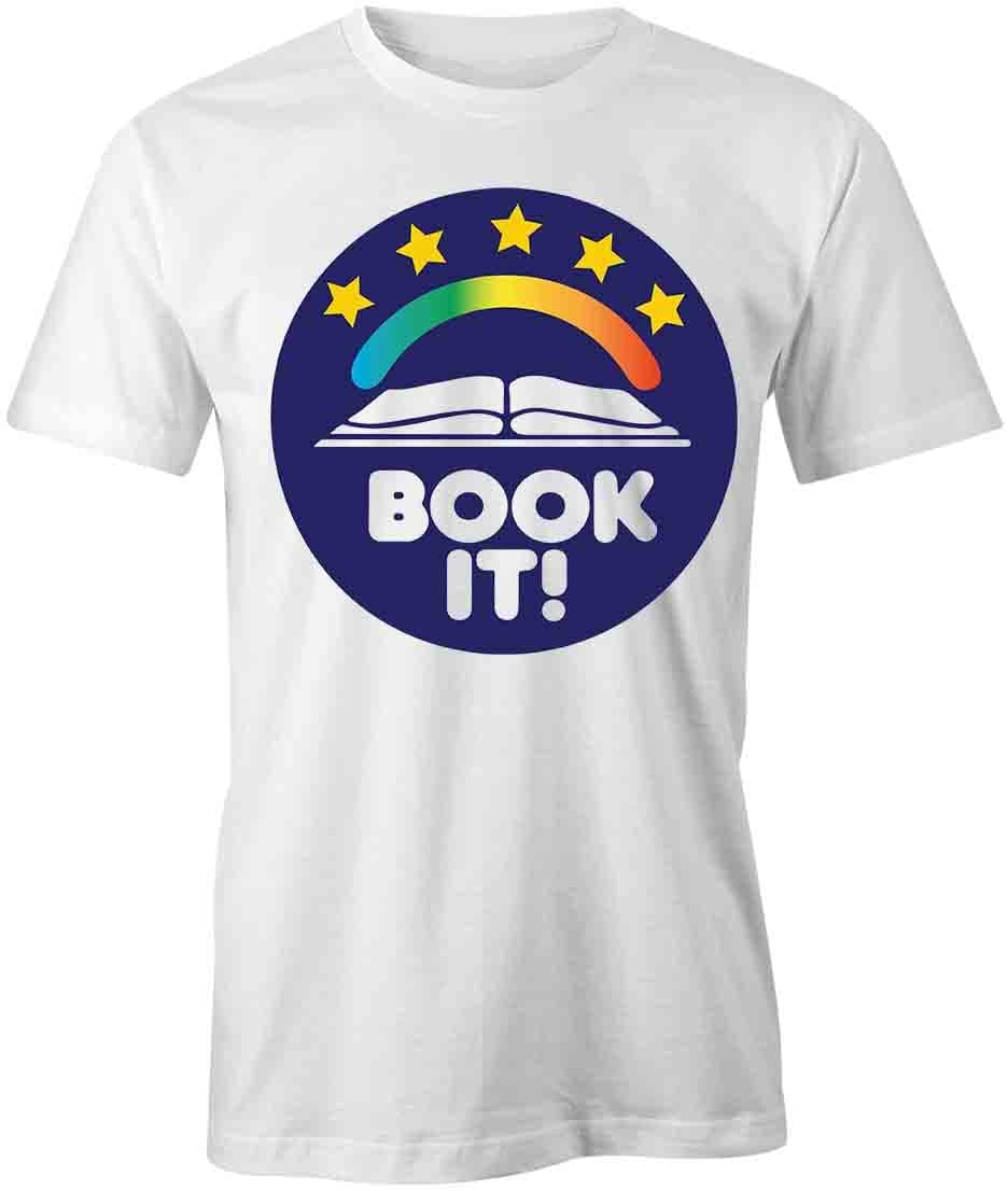 Book It T-Shirt | White, Printed Tees, Graphic Tshirts|Funny, Humor, Sarcastic