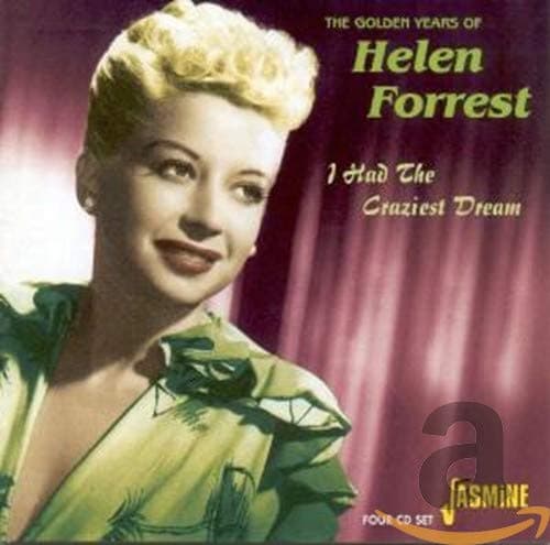 I Had The Craziest Dream - The Golden Years Of Helen Forrest ORIGINAL RECORDINGS REMASTERED SET