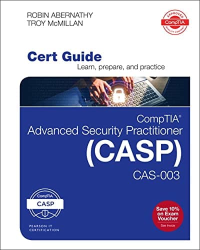 CompTIA Advanced Security Practitioner (CASP) CAS-003 Cert Guide (Certification Guide) 2nd Edition