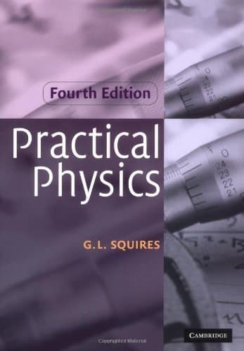Practical Physics by Squires, G. L. 4th (fourth) Edition (2001) Paperback