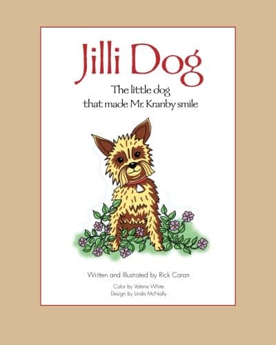 Jilli Dog - The Little Dog That Made Mr. Kranby Smile Paperback – April 26, 2011