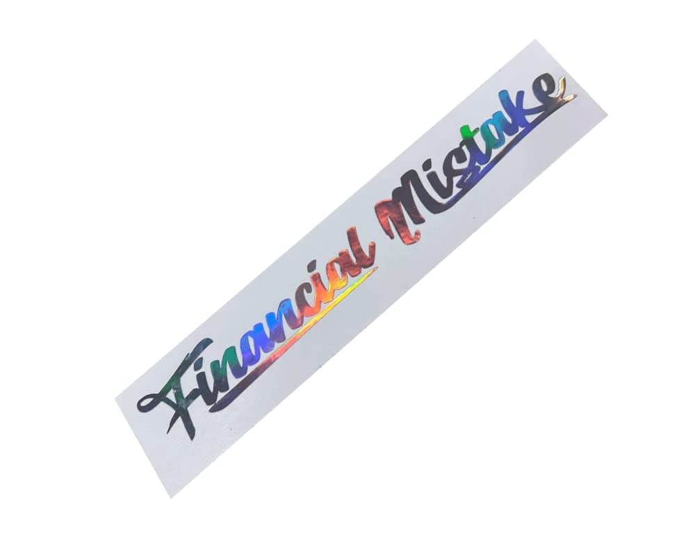 Financial Mistake Windshield Decal Sticker Banner Car Truck SUV Neo Chrome Oil Slick (36" x 5")