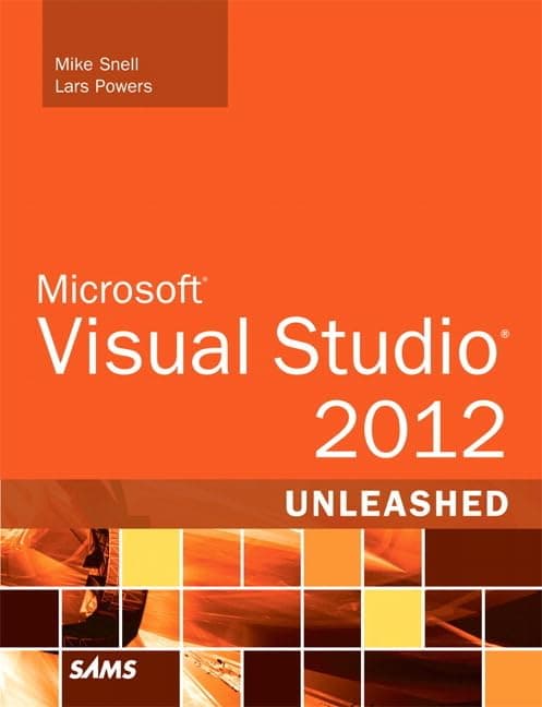Microsoft Visual Studio: 2012 Unleashed 2nd Edition