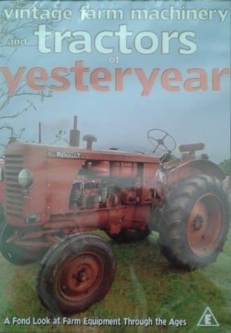 Vintage Farm Machinery and Tractors of Yesteryear