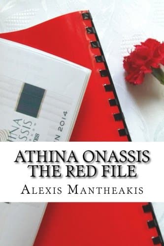 Athina Onassis The Red File: The shocking divorce, the heiress's life story, and the call girl Paperback – May 8, 2018