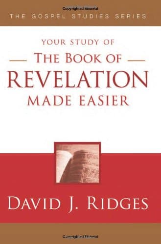 The Book of Revelation Made Easier (Gospel Studies (Cedar Fort)) [Paperback] Ridges, David J [Paperback] Ridges, David J [Paperback] Ridges, David J. [Paperback] Ridges, David J. [Paperback] Ridges, David J. [Paperback] Ridges, David J. [Paperback] Ridges, David J. [Paperback] Ridges, David J. [Paperback] Ridges, David J. [Paperback] Ridges, David J. [Paperback] Ridges, David J. [Paperback] Ridges, David J.