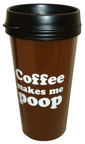 Coffee Makes Me Poop 16 Oz Plastic Coffee Travel Mug