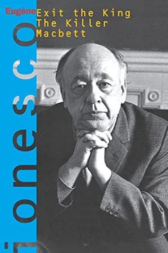 Exit the King, The Killer, and Macbett / Three Plays