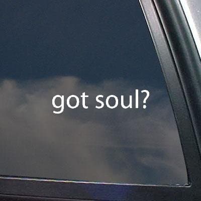 GOT SOUL? DECORATION ART WALL DECAL STICKER CAR WINDOW 2010 KIA SOUL CAR MACBOOK DECOR LAPTOP DIE CUT VINYL WHITE