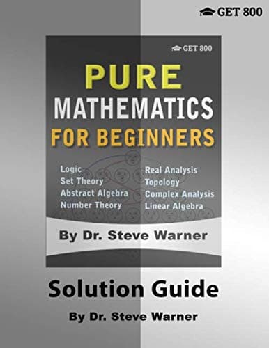 Pure Mathematics for Beginners - Solution Guide