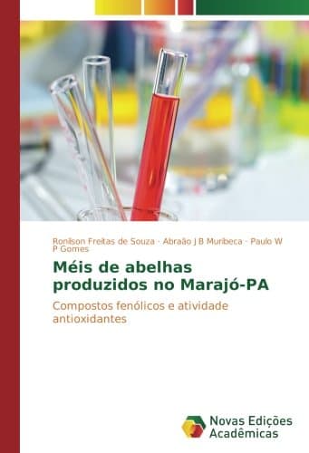 Méis de abelhas produzidos no Marajó-PA: Compostos fenólicos e atividade antioxidantes
