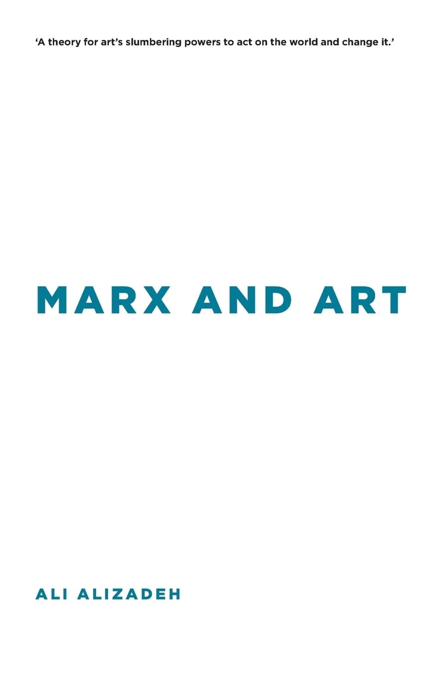 Marx and Art (Insolubilia: New Work in Contemporary Philosophy)