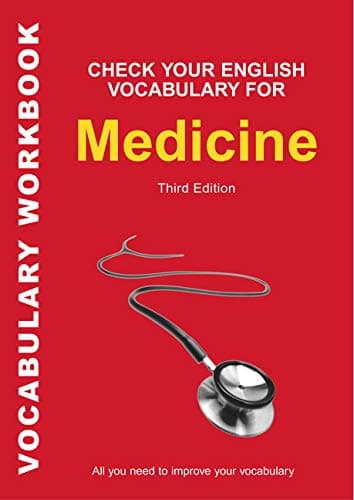Bloomsbury Publishing PLC Check Your English Vocabulary for Medicine: All You Need to Improve Your Vocabulary