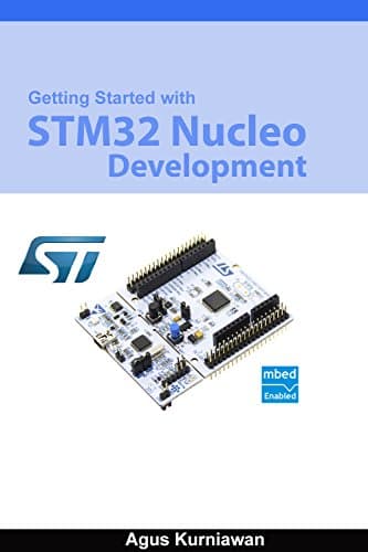 Getting Started With STM32 Nucleo Development Kindle Edition