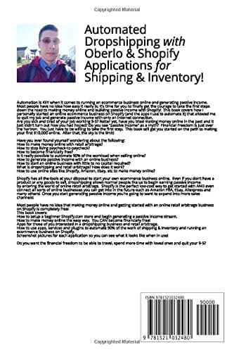 Shopify Dropshipping: Automated Dropshipping with Oberlo AND Shopify Applications (How to Make Money Online and Earn Passive Income by Automating your eCommerce Online Business on Shopify)