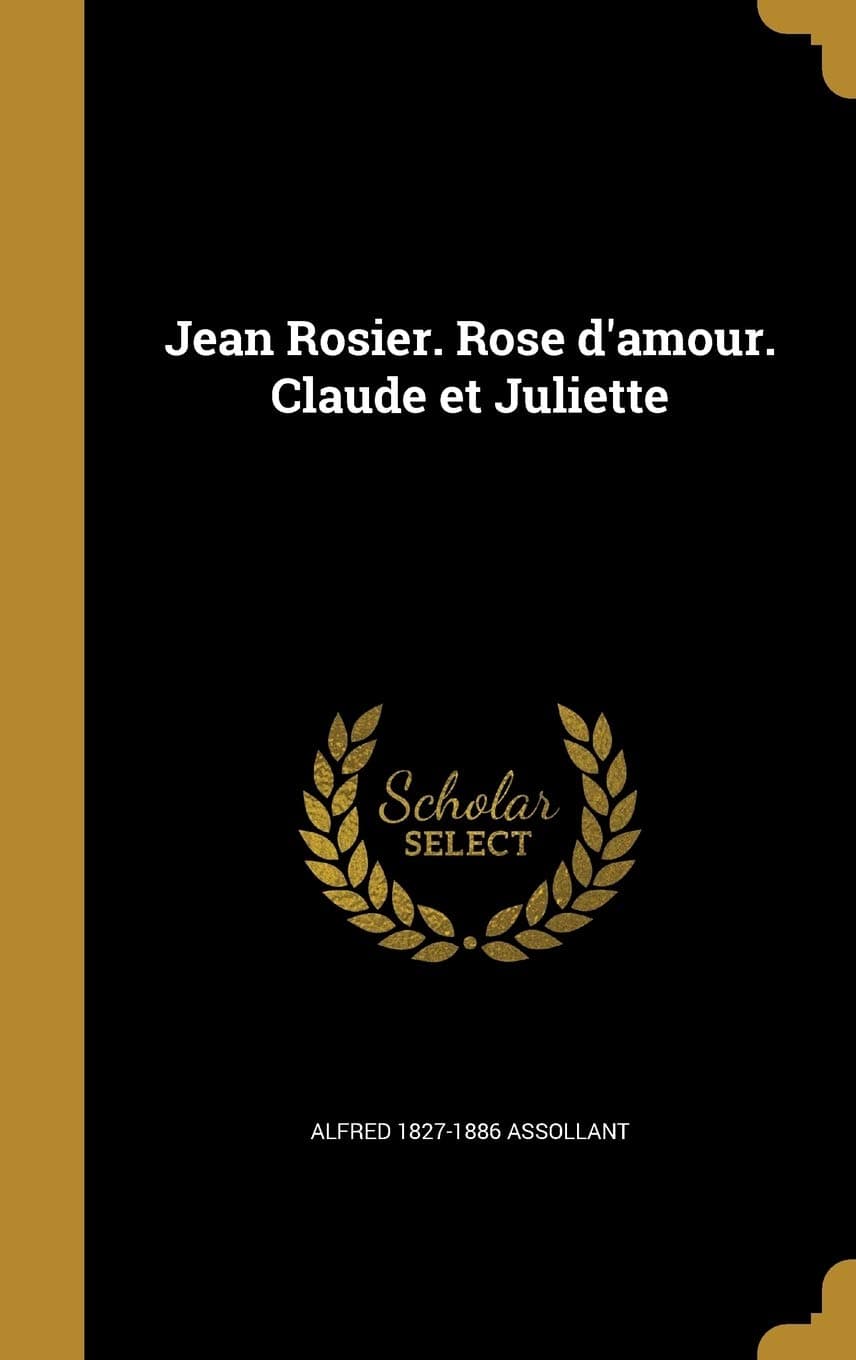 Jean Rosier. Rose d'amour. Claude et Juliette