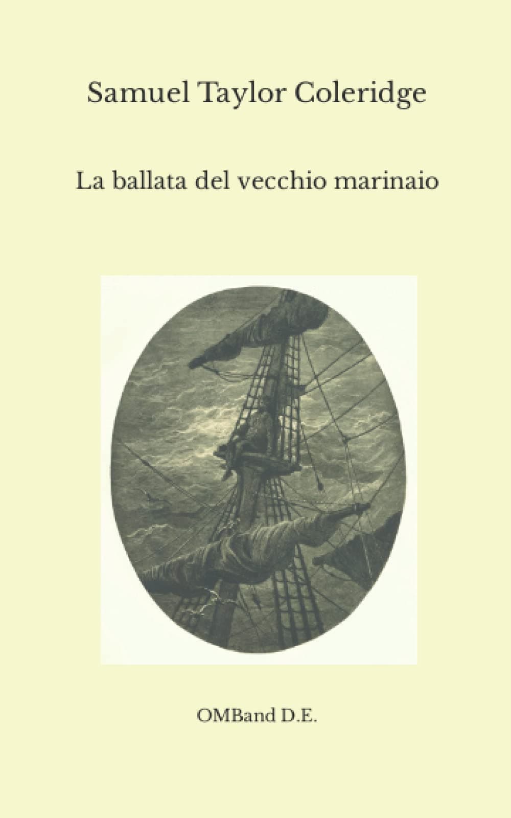 La ballata del vecchio marinaio: (Prima traduzione italiana) (Italian Edition)