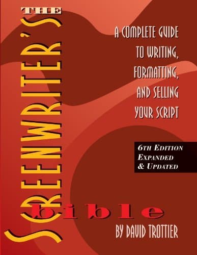 Screenwriter's Bible - 6th Edition by David Trottier (7-Aug-2014) Paperback Unknown Binding
