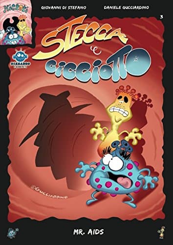 Stecca e Cicciotto - Mr. AIDS (Italian Edition)