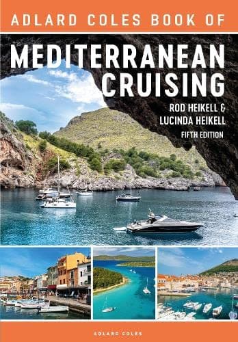 Adlard Coles The Book of Mediterranean Cruising: 5th edition