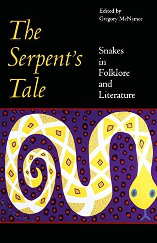 Serpent's Tale: Snakes in Folklore and Literature Paperback – Special Edition, October 11, 2000