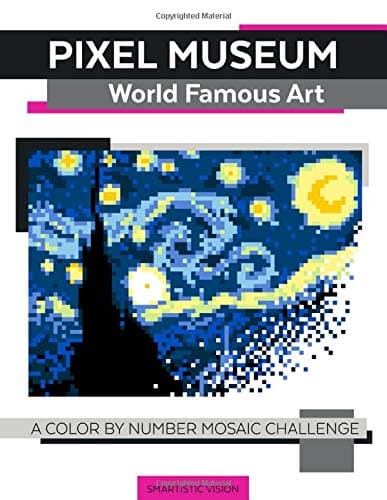 Pixel Museum World Famous Art A Color By Number Mosaic Challenge (Mosaic Art Masterpieces)
