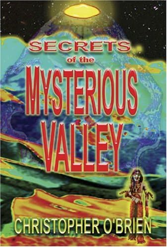 Secrets Of The Mysterious Valley
