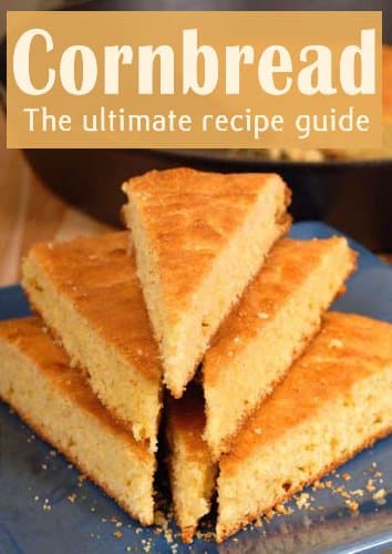 Cornbread :The Ultimate Recipe Guide