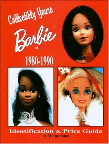 Collectibly Yours Barbie Doll, 1980-1990: Identification and Price Guide