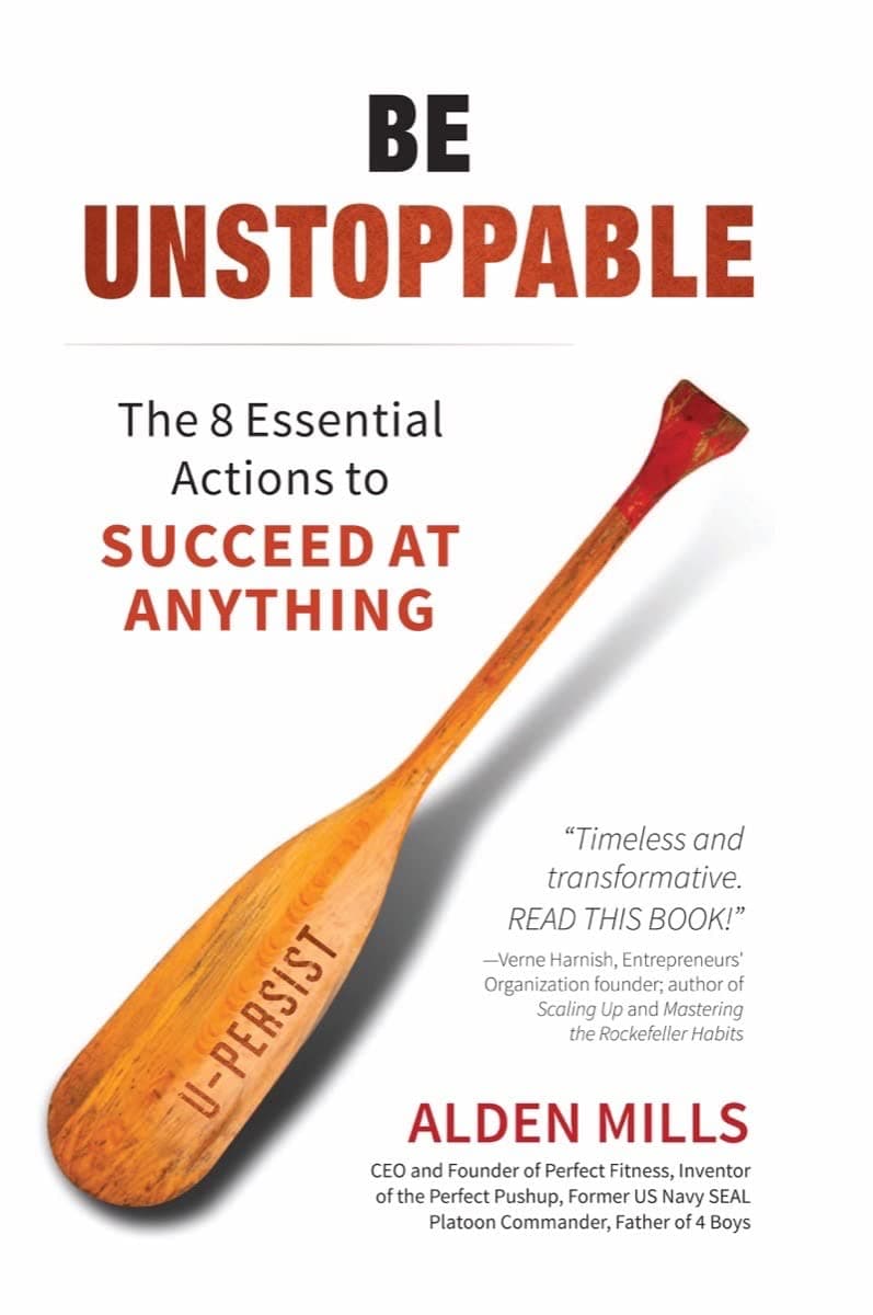 Be Unstoppable: The 8 Essential Actions to Succeed at Anything Hardcover – April 11, 2017