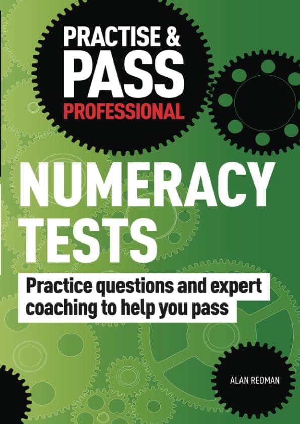 Practise & Pass Professional Numeracy Tests: Practice Questions and Expert Coaching to Help You Pass