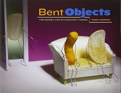 Bent Objects by Terry Border (2009-09-03)