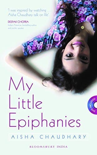 Bloomsbury India My Little Epiphanies by Aisha Choudhary (2015-01-27) Hardcover