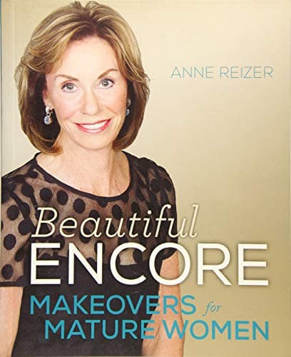 Beautiful Encore: Makeovers for Mature Women Paperback – January 20, 2015