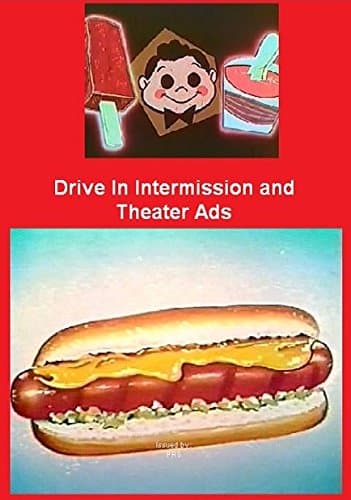 Drive In Intermission And Theater Ads - A Collection of Snack Bar Commercials