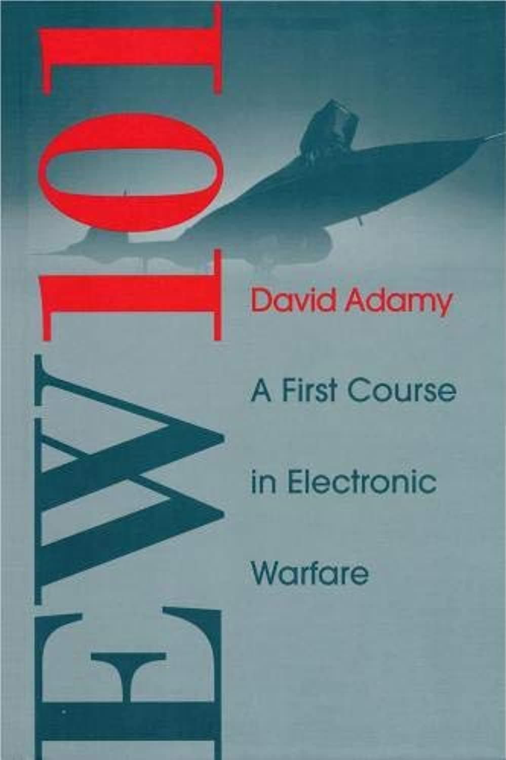 Artech House Publishers EW 101: A First Course in Electronic Warfare