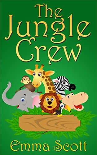 The Jungle Crew (Bedtime Stories for Children Book 1) Kindle Edition