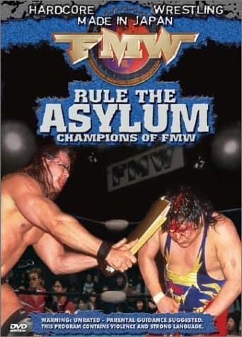FMW (Frontier Martial Arts Wrestling) - Rule the Asylum by Tokyopop Pictures