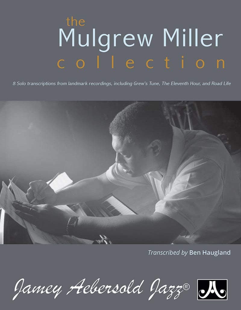 The Mulgrew Miller Collection (Piano Solo): 8 Solo Transcriptions from Landmark Recordings