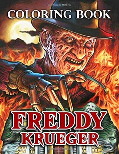 Freddy Krueger Coloring Book: The Beauty Of Horror With One Of The Most Famous Killer, Murder Freddy Krueger