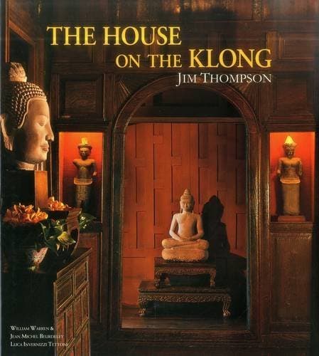 The House on the Klong: Jim Thompson Hardcover – 28 May 2015
