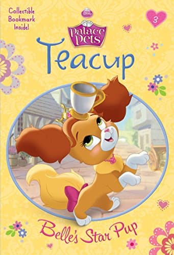 Teacup: Belle's Star Pup (Disney Princess: Palace Pets) (A Stepping Stone Book(TM))