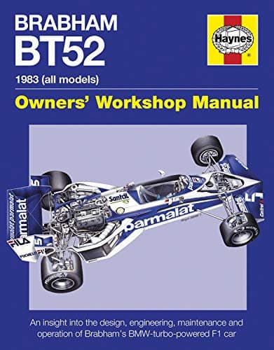Brabham BT52 Owners Workshop Manual: 1983 (all models) (Haynes Owners' Workshop Manual)