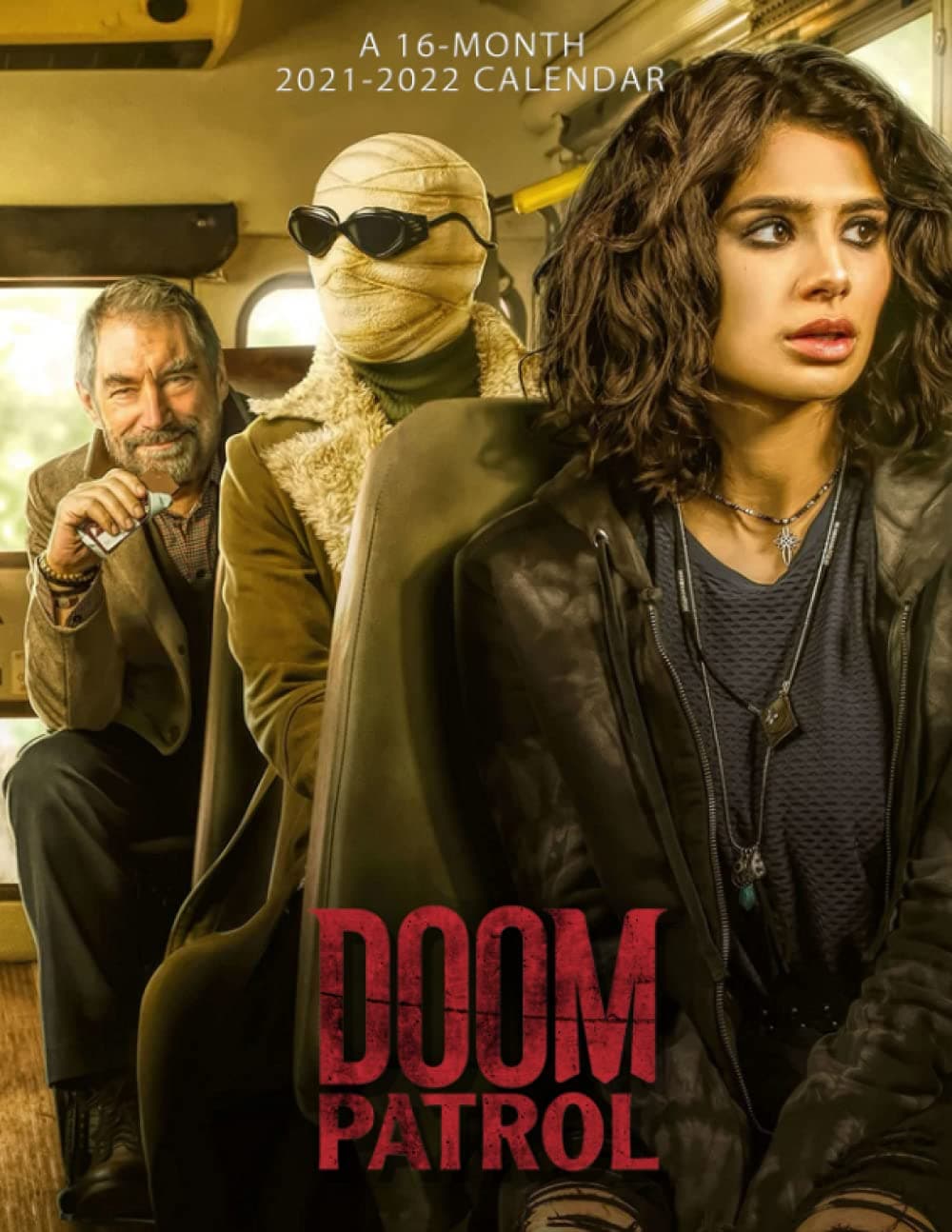 Doom Patrol Calendar 2021-2022: 2022 Monthly Planner Agenda BONUS 3 Months Of Doom Patrol